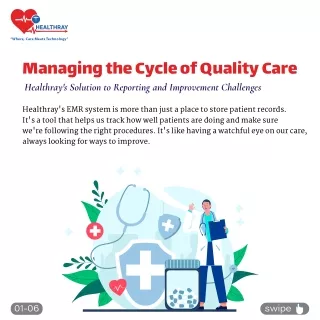 Delivering Quality Care with EMR: Empowering Healthcare Excellence