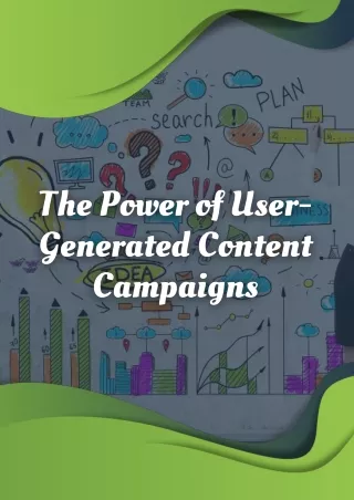 The Power of User-Generated Content Campaigns