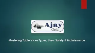 Mastering Table Vices Types, Uses, Safety & Maintenance