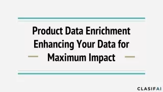 Product Data Enrichment - Enhancing Your Data for Maximum Impact