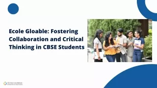 Ecole Gloable: Fostering Collaboration and Critical Thinking in CBSE Students