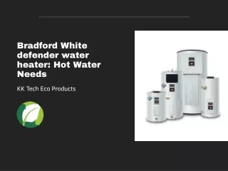 Bradford White defender water heater Hot Water Needs