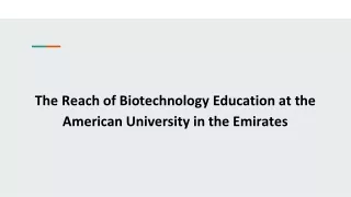 The Reach of Biotechnology Education at the American University in the Emirates