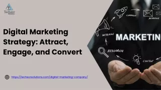 Digital Marketing Strategy Attract, Engage, and Convert