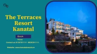 Enjoy Weekend Getaways at The Terraces Resort in Kanatal