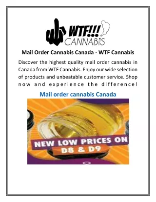 Mail Order Cannabis Canada  WTF Cannabis