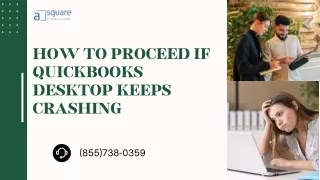 How to Proceed If QuickBooks Desktop Keeps Crashing