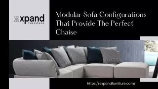 Modular Sofa Configurations That Provide The Perfect Chaise | Expand Furniture
