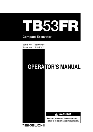 Takeuchi TB53FR Compact Excavator Operator manual Serial No. 15810005 and up