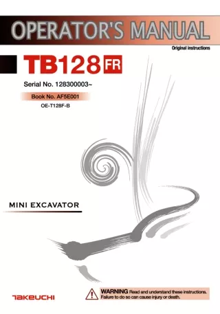 Takeuchi TB128FR Mini Excavator Operator manual (Serial No. 12830003 and up)