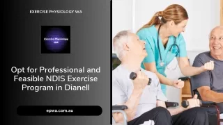 Opt for Professional and Feasible NDIS Exercise Program in Dianell