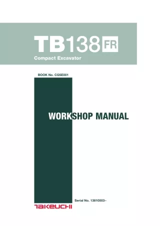 Takeuchi TB138FR Compact Excavator Service Repair Workshop Manual (Serial No. 138100003 and up)