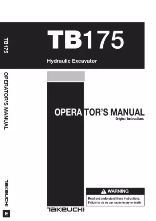 Takeuchi TB175 Hydraulic Excavator Operator manual Serial No. 17512105 and up