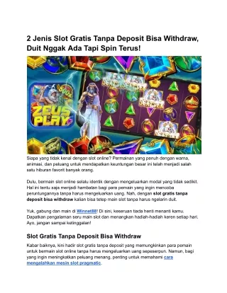 2 Jenis Slot Gratis Tanpa Deposit Bisa Withdraw, Duit Nggak Ada Tapi Spin Terus