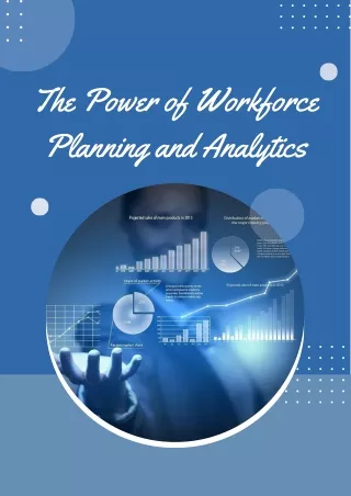 The Power of Workforce Planning and Analytics