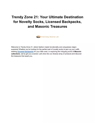 Trendy Zone 21: Your Ultimate Destination for Novelty Socks, Licensed Backpacks,