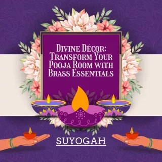 Divine Décor Transform Your Pooja Room with Brass Essentials