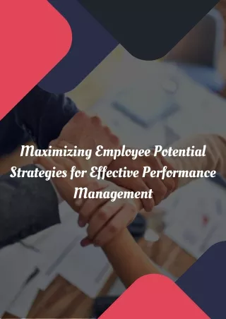 Maximizing Employee Potential Strategies for Effective Performance ManagementMaximizing Employee Potential Strategies fo