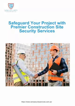 Safeguard Your Project with Premier Construction Site Security Services