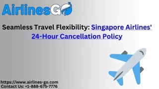 Singapore airlines 24 hour cancellation policy