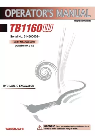 Takeuchi TB1160W Hydraulic Excavator Operator manual (Serial No. 514500002 and up)