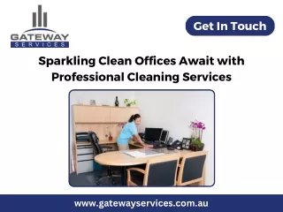 Sparkling Clean Offices Await with Professional Cleaning Services