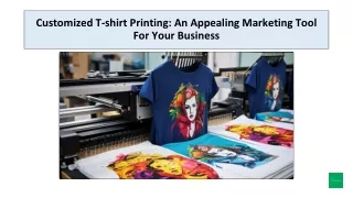 Customized T-shirt Printing An Appealing Marketing Tool For Your Business