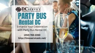 Enhance Your Celebration with DC Party Bus Rental