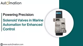 Powering Precision: Solenoid Valves in Marine Automation for Enhanced Control