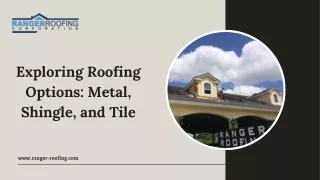 Exploring Roofing Options Metal, Shingle, and Tile - Ranger Roofing