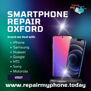 Affordable Smartphone repair oxford prices - Repair My Phone Today