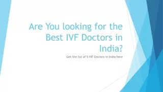 Are You looking for the Best IVF Doctors in India