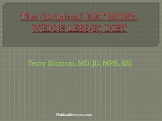 Eat More, Weigh Less