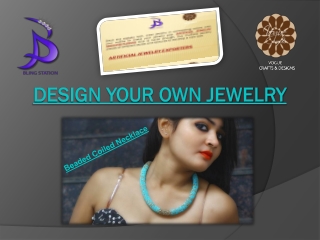 Design YOur Own Jewelry