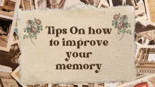 Tips on how to improve your memory