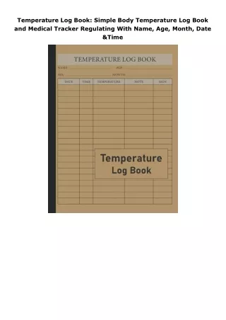 download❤pdf Temperature Log Book: Simple Body Temperature Log Book and Medical Tracker Regulati