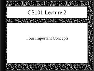 CS101 Lecture 2