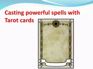 Casting powerful spells with Tarot cards