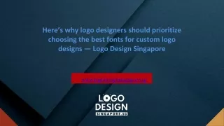 Here’s why logo designers should prioritize choosing the best fonts for custom logo designs — Logo Design Singapore