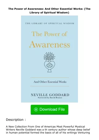 Download⚡PDF❤ The Power of Awareness: And Other Essential Works: (The Library of Spiritual Wisdom)