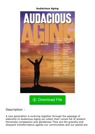 ✔️READ ❤️Online Audacious Aging