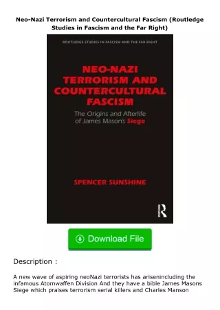 read ❤️(✔️pdf✔️) Neo-Nazi Terrorism and Countercultural Fascism (Routledge Studies in Fascism and the Far Right)