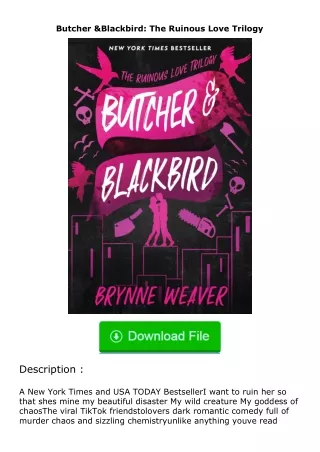 [PDF]❤READ⚡ Butcher & Blackbird: The Ruinous Love Trilogy