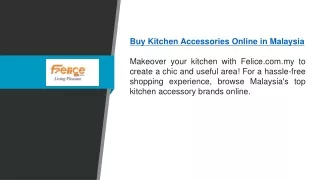 Buy Kitchen Accessories Online In Malaysia  Felice.com.my