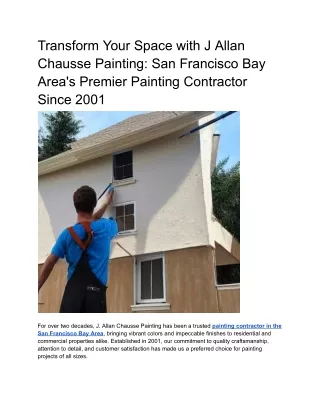 Transform Your Space with J Allan Chausse Painting_ San Francisco Bay Area's Premier Painting Contractor Since 2001