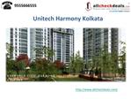 Unitech Harmony Kolkata