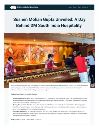 Sushen Mohan Gupta Unveiled: A Day Behind DM South India Hospitality
