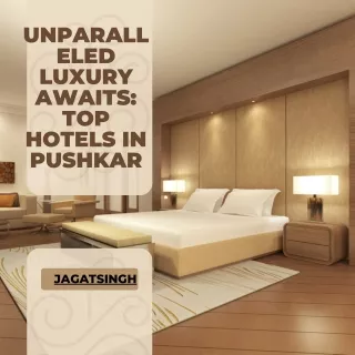 Unparalleled Luxury Awaits Top Hotels in Pushkar (1)