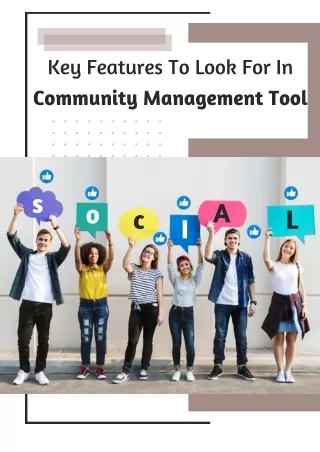 Key Features To Look For In Community Management Tool