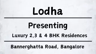 Lodha Bannerghatta Road - Where Luxury Residences Redefine Bangalore Living